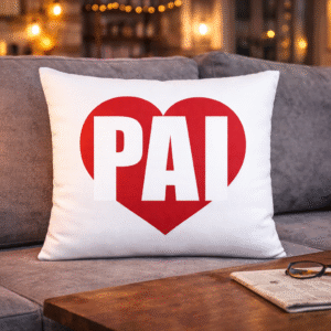 Almofadas para o Dia do Pai: Conforto e Carinho em Cada Detalhe