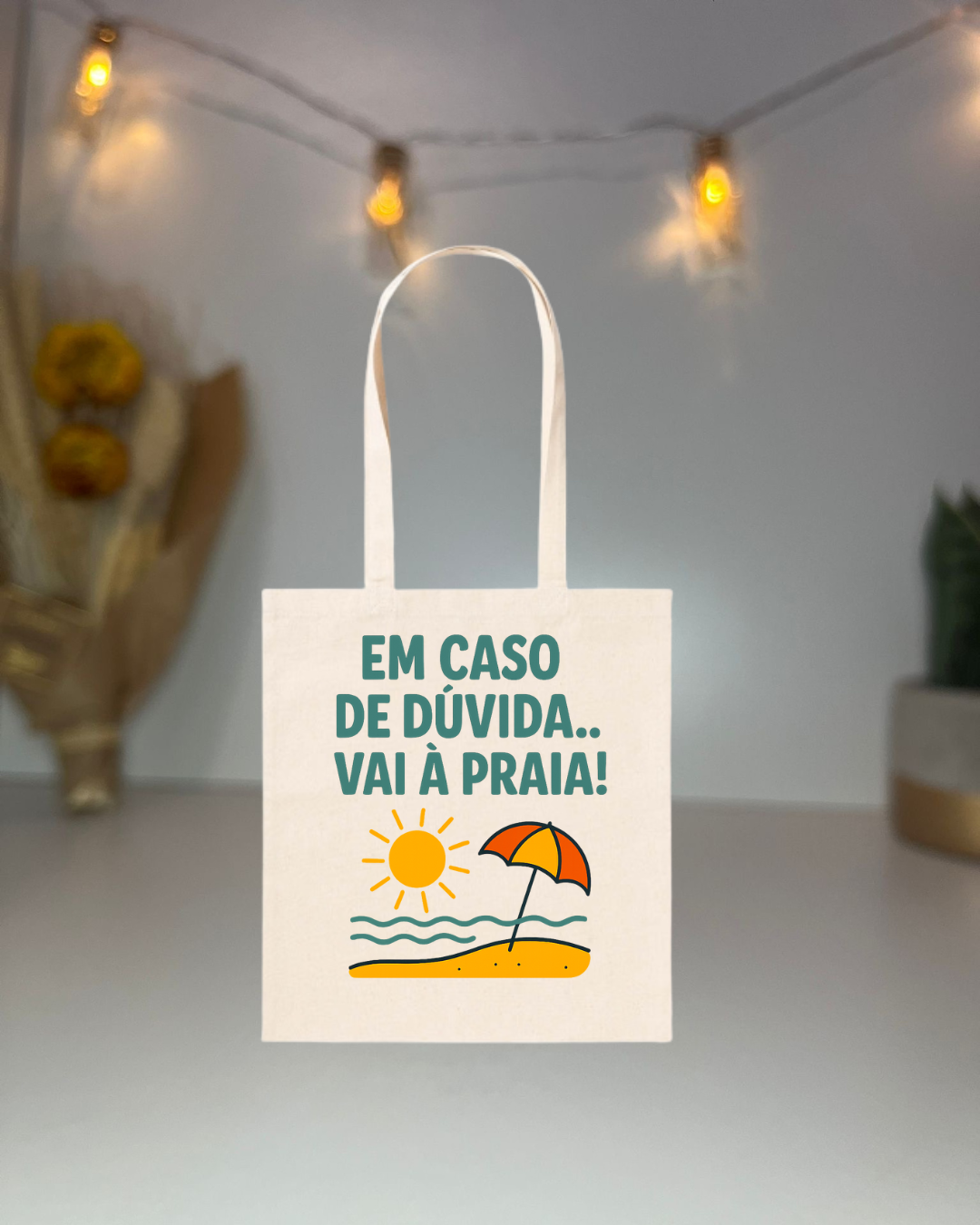 🧳 Saco de Algodão com Frase Divertida – "Em Caso de Duvida... Vai à Praia"