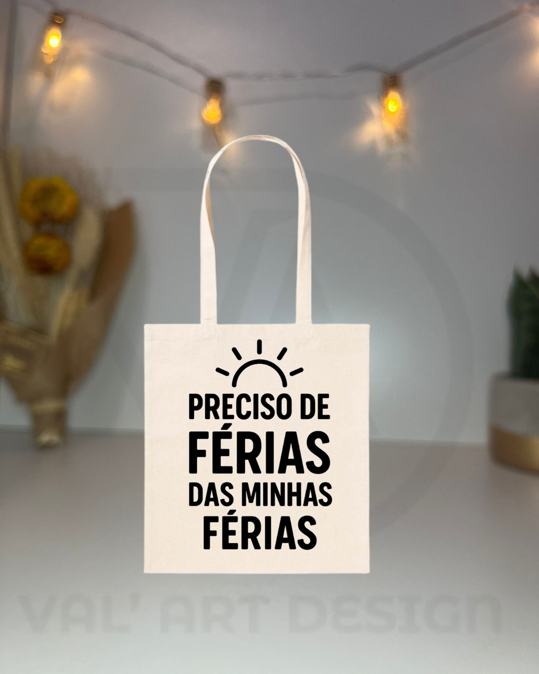 🧳 Saco de Algodão com Frase Divertida – "Preciso de Férias das Minhas Férias"