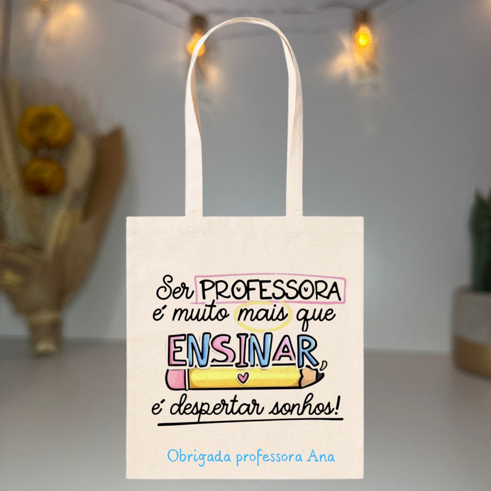Saco Personalizado “Ser Professora é Ensinar e Inspirar” – 100% Algodão 140 g